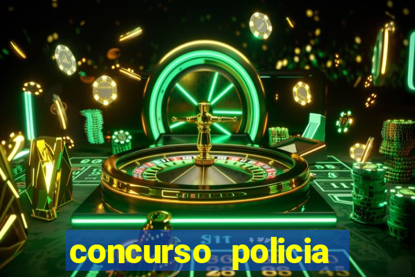 concurso policia civil bahia